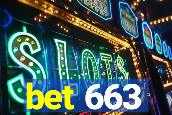bet 663
